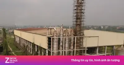 Nhà máy Ethanol Phú Thọ 'đắp chiếu' suốt 17 năm: Lãng phí hàng nghìn tỷ đồng
