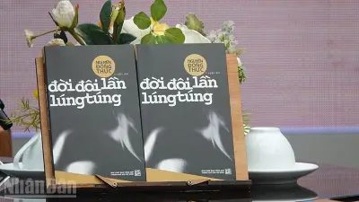 Ra mắt truyện dài 'Đời đôi lần lúng túng' của nhà văn Nguyễn Đông Thức