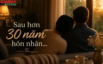 Sau 30 năm hôn nhân, tôi mới nhận ra điều quý giá nhất