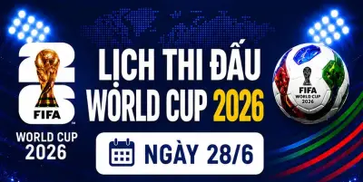 World Cup 2026: Loạt trận quyết định vòng bảng ngày 28/6