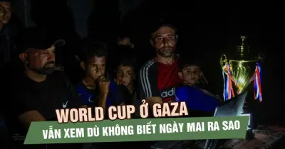 World Cup giữa đống đổ nát: Niềm vui hiếm hoi của người dân Gaza