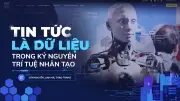 AI tác nhân đang thay đổi cách báo chí sản xuất và phân phối tin tức