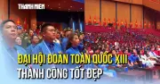Bế mạc Đại hội Đoàn toàn quốc XIII: Tuổi trẻ tiên phong trong kỷ nguyên mới