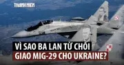 Ba Lan từ chối chuyển MiG-29, đe dọa ngăn Ukraine vào EU
