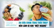 Bản tin sức khỏe 16.6: Sữa chua kéo dài tuổi thọ? Cách vượt qua mệt mỏi