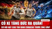 Đức vs Curacao: Cỗ xe tăng quyết xóa lời nguyền ở World Cup 2026