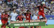 Cabo Verde: Điều kiện vượt qua vòng bảng World Cup 2026