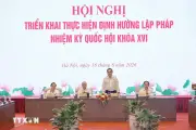 Chủ tịch Quốc hội chủ trì hội nghị triển khai định hướng lập pháp nhiệm kỳ khóa XVI
