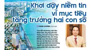 Doanh nhân Nguyễn Văn Tưởng: Cải cách tạo niềm tin cho doanh nghiệp đầu tư dài hạn