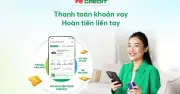 FE Credit thúc đẩy thói quen thanh toán đúng hạn với giải thưởng 1,7 tỷ đồng