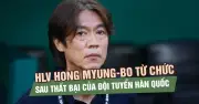 HLV Hong Myung-bo từ chức, Tổng thống Hàn Quốc yêu cầu điều tra sau thảm bại World Cup 2026