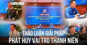 Đại hội Đoàn XIII: Thảo luận giải pháp phát huy vai trò thanh niên
