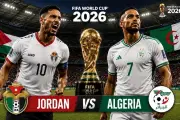 Jordan vs Algeria: Cuộc chiến sinh tử tại World Cup 2026