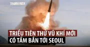 Kim Jong-un giám sát thử vũ khí chủ lực, tầm bắn mở rộng lên 90 km