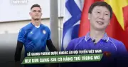 Lê Giang Patrik được khoác áo đội tuyển Việt Nam, HLV Kim Sang-sik có hàng thủ trong mơ