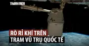 NASA yêu cầu phi hành đoàn trú ẩn do rò rỉ khí trên ISS