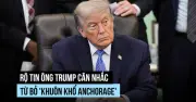 Ông Trump cân nhắc từ bỏ thỏa thuận Anchorage, tăng áp lực lên Nga