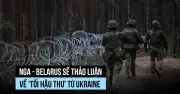 Nga và Belarus thảo luận về tối hậu thư từ Ukraine