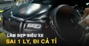 Nghề làm đẹp siêu xe: Một vết xước có thể mất cả gia tài