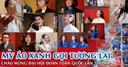 Nhiều nghệ sĩ nổi tiếng hát 'Áo xanh gọi tương lai' chào mừng Đại hội Đoàn