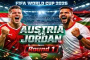 Nhận định Áo vs Jordan: Bất ngờ từ đại diện Tây Á tại World Cup 2026