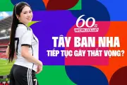 Nhật ký World Cup: Tây Ban Nha khẳng định bản lĩnh hay gây thất vọng?