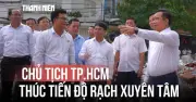 Rạch Xuyên Tâm: Bàn giao mặt bằng thần tốc, dồn lực về đích năm 2027