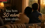 Sau 30 năm hôn nhân, tôi mới nhận ra điều quý giá nhất