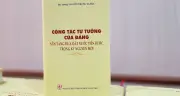 Sách mang tầm chiến lược về công tác tư tưởng của Đại tướng Nguyễn Trọng Nghĩa