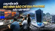 Sáp nhập báo chí địa phương: Tinh gọn bộ máy, thách thức chuyển đổi số