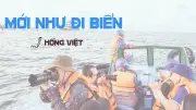 Tái hòa nhập: Hành trình tác nghiệp trên biển đảo và những câu chuyện phía sau