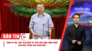 Tổng Bí thư chủ trì họp về giáo dục; Thủ tướng điện đàm với Trung Quốc; cảnh báo lũ Bắc Bộ