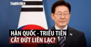 Tổng thống Hàn Quốc: Kênh liên lạc với Triều Tiên bị cắt đứt