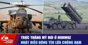 Trực thăng Mỹ rơi ở Hormuz, Nhật điều động tên lửa chống hạm
