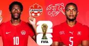 Trực tiếp Thụy Sĩ vs Canada: Link xem, đội hình, nhận định World Cup 2026