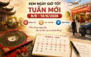 Tuần mới 8-14/6/2026: Ngày đẹp động thổ, khai trương, xuất hành