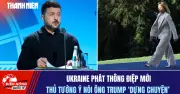 Ukraine phát thông điệp mới, Ý phản ứng ông Trump: Tiêu điểm quốc tế 216
