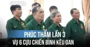 Vụ 6 cựu chiến binh kêu oan: Mở phiên phúc thẩm lần thứ ba