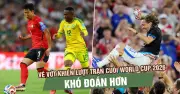 Vé vớt khiến lượt trận cuối World Cup 2026 khó đoán hơn
