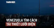 Venezuela thuê GE Mỹ tái thiết lưới điện xuống cấp