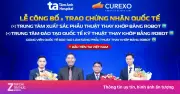 Việt Nam lần đầu có trung tâm quốc tế xuất sắc thay khớp bằng robot AI