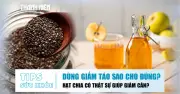 'Xóa sổ' mỡ bụng cứng đầu: Sự thật bất ngờ về hạt chia và giấm táo giảm cân