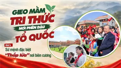 108 ngôi trường mới nơi biên giới: Niềm vui và kỳ vọng năm học 2026-2027