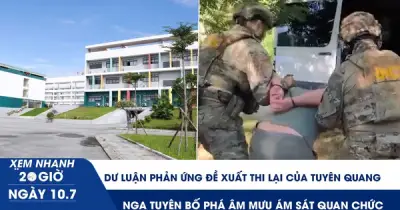 Dư luận phản ứng đề xuất thi lại của Tuyên Quang, Nga phá âm mưu ám sát