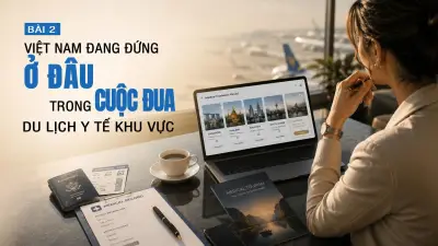 Du lịch y tế Việt Nam: Cơ hội và thách thức trong cuộc đua khu vực