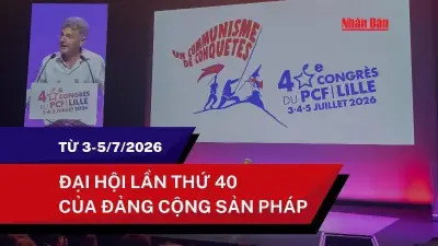 Đại hội lần thứ 40 của Đảng Cộng sản Pháp: Đoàn kết và định hướng tương lai