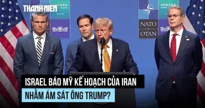 Israel tiết lộ Iran lên kế hoạch ám sát Tổng thống Trump với Mỹ