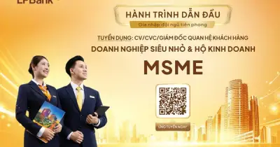 LPBank tuyển 200 nhân sự MSME toàn quốc, thu nhập cạnh tranh