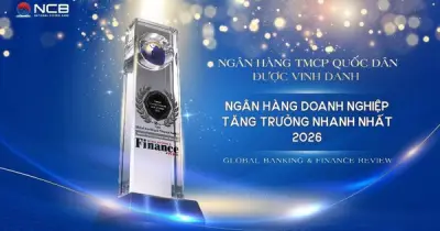 NCB đoạt giải Ngân hàng Doanh nghiệp tăng trưởng nhanh nhất Việt Nam 2026