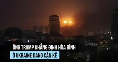 Ông Trump tuyên bố hòa bình Ukraine 'cận kề' hơn mọi người nghĩ